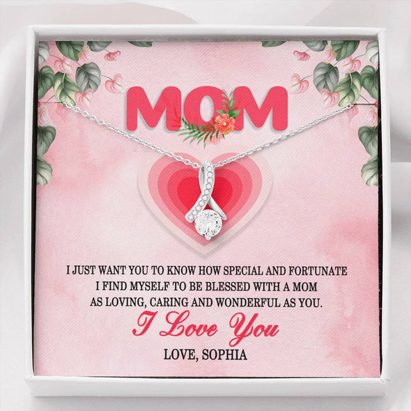 To My Mom, I Just Want You To Know How Special And Fortunate, Silver Alluring Beauty Necklace, Gift Ideas For Mom, Customized Necklace, Happy Mother's Day