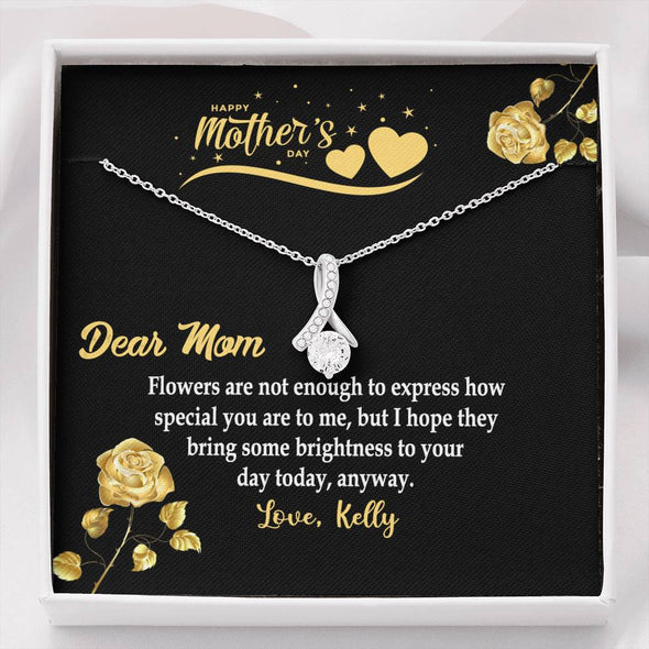 To My Mom, Flowers Are Not Enough To Express How Special You Are To Me, Silver Alluring Beauty Necklace, Gift Ideas For Mom, Customized Necklace, Happy Mother's Day