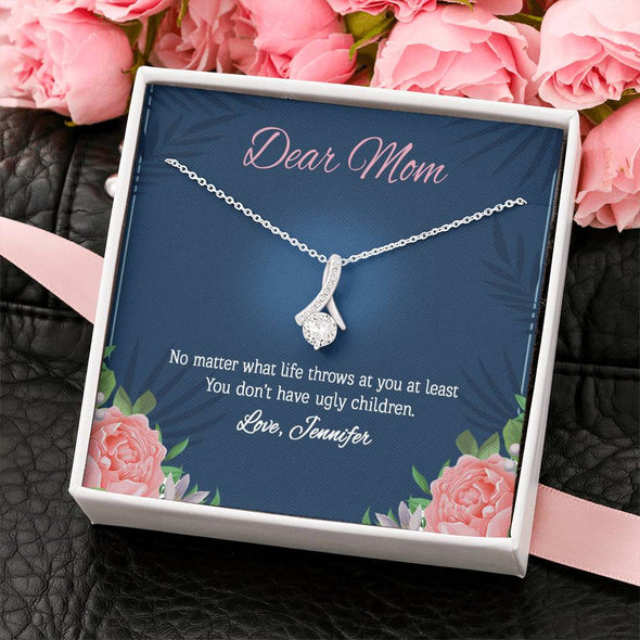 To My Mom, Mom You Don't Have Ugly Children, Necklace With Message Card, Customized Necklace, Silver Alluring Beauty Necklace, Happy Mother's Day, Gift Ideas For Mom