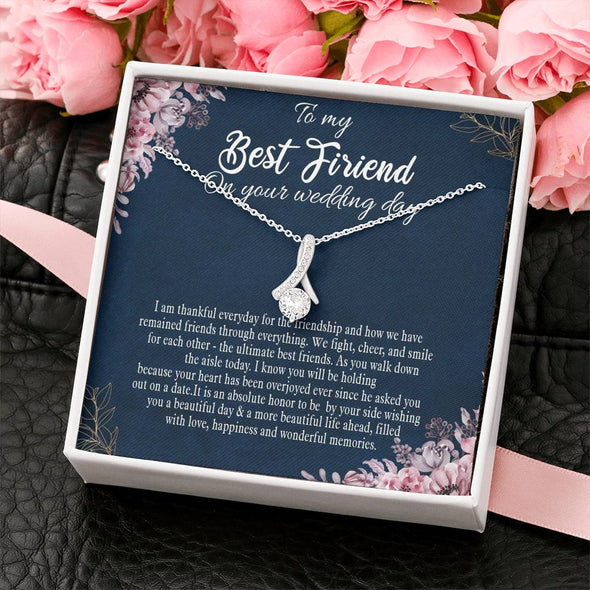 To My Bestie, The Ultimate Best Friend, Gift For Friend, BFF Gift, Friendship Gift, Friendship Necklace, Best Friend Gift, Alluring Beauty Necklace, Happy Wedding Day