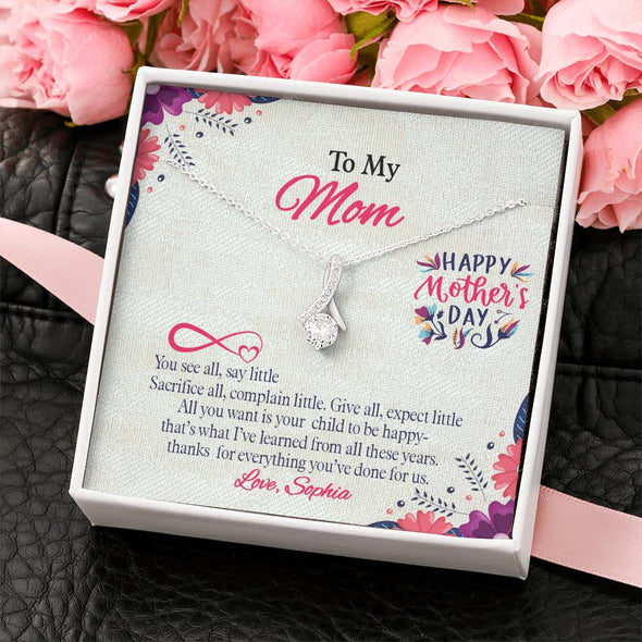 To My Mom, All You Want Is Your Child To Be Happy, Necklace With Message Card, Customized Necklace, Silver Alluring Beauty Necklace, Gift Ideas For Mom