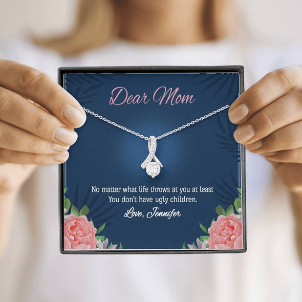 To My Mom, Mom You Don't Have Ugly Children, Necklace With Message Card, Customized Necklace, Silver Alluring Beauty Necklace, Happy Mother's Day, Gift Ideas For Mom