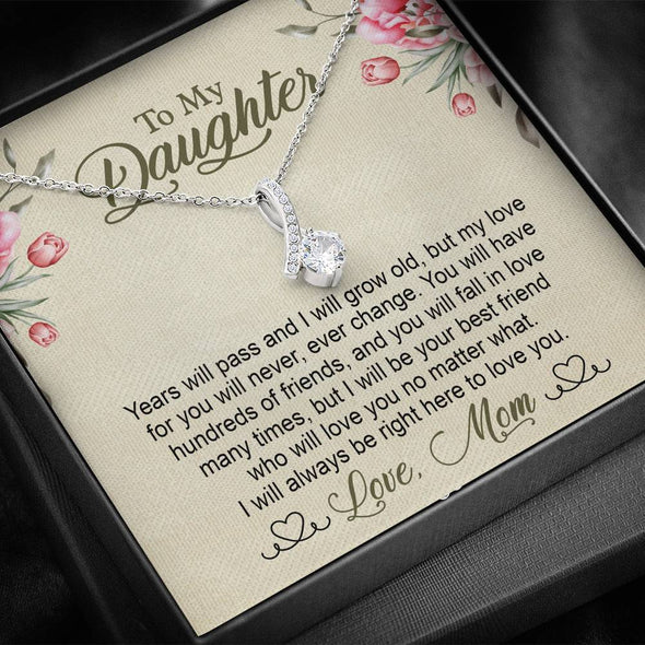 To My Daughter, My Love For You Will Never Ever Change, Silver Necklace With Message Card, Alluring Beauty Necklace Customized Necklace, Custom Pendant