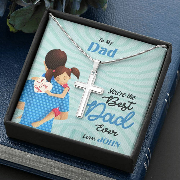 To My Dad, You're The Best Dad Ever, Custom Cross Necklace, Anniversary, Birthday, Christmas, Gift Ideas For Him, Necklace With Message Card, Happy Father's Day