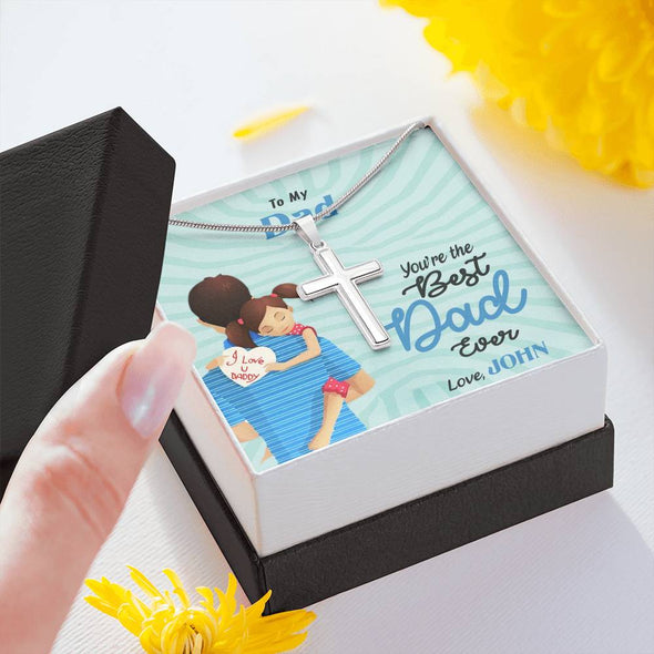 To My Dad, You're The Best Dad Ever, Custom Cross Necklace, Anniversary, Birthday, Christmas, Gift Ideas For Him, Necklace With Message Card, Happy Father's Day