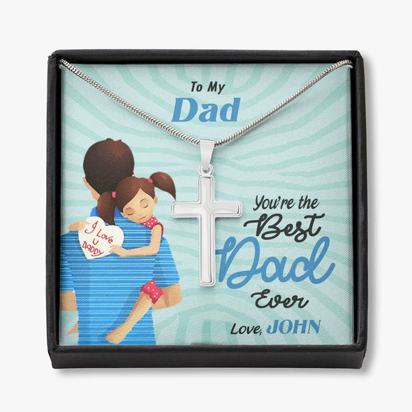 To My Dad, You're The Best Dad Ever, Custom Cross Necklace, Anniversary, Birthday, Christmas, Gift Ideas For Him, Necklace With Message Card, Happy Father's Day