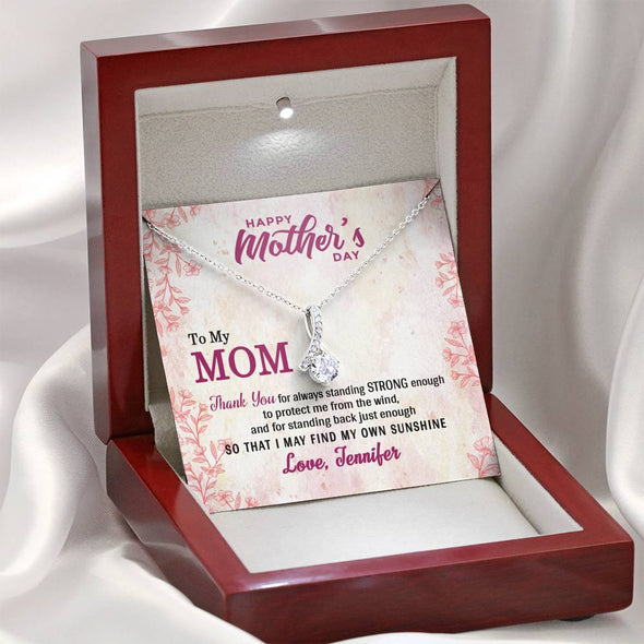 To My Mom, Because Of You I May Find My Own sunshine, Silver Alluring Beauty Necklace, Gift Ideas For Mom, Customized Necklace, Happy Mother's Day, Birthday