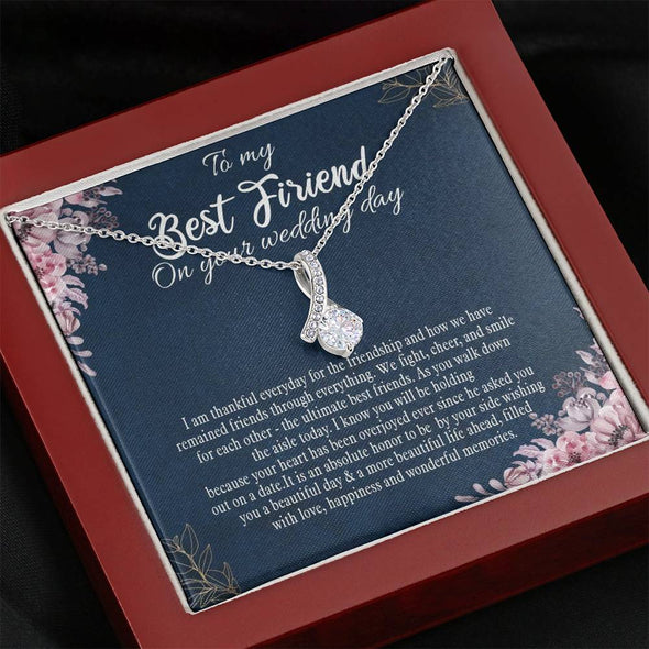 To My Bestie, The Ultimate Best Friend, Gift For Friend, BFF Gift, Friendship Gift, Friendship Necklace, Best Friend Gift, Alluring Beauty Necklace, Happy Wedding Day