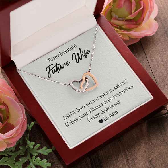 To My Beautiful Future Wife, Interlocking Hearts Necklace With I'll Keep Choosing You Message Card, Pendant For Her, Birthday, Anniversary, Gift For Her, Customized Message Card With Loved One Name