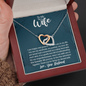 To My Wife, Interlocking Hearts Necklace With It Is A Gentle Love Full Of Understanding Message Card, Birthday, Anniversary, Gift For Her, Jewelry For Her, Pendant For Her
