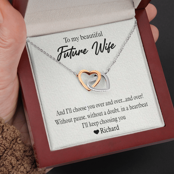 To My Beautiful Future Wife, Interlocking Hearts Necklace With I'll Keep Choosing You Message Card, Pendant For Her, Birthday, Anniversary, Gift For Her, Customized Message Card With Loved One Name