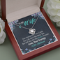 To My Wife, Love Knot Necklace With You Are My Queen Forever Message Card, Jewelry For Her, Anniversary, Birthday, Gift For Her, Pendant For Her