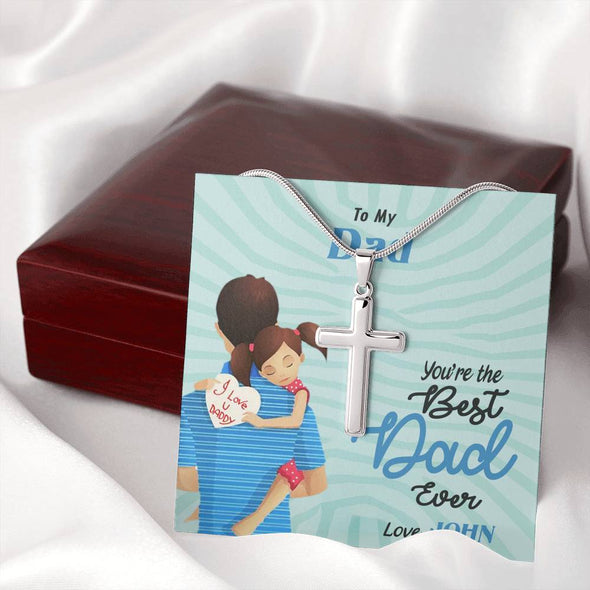To My Dad, You're The Best Dad Ever, Custom Cross Necklace, Anniversary, Birthday, Christmas, Gift Ideas For Him, Necklace With Message Card, Happy Father's Day