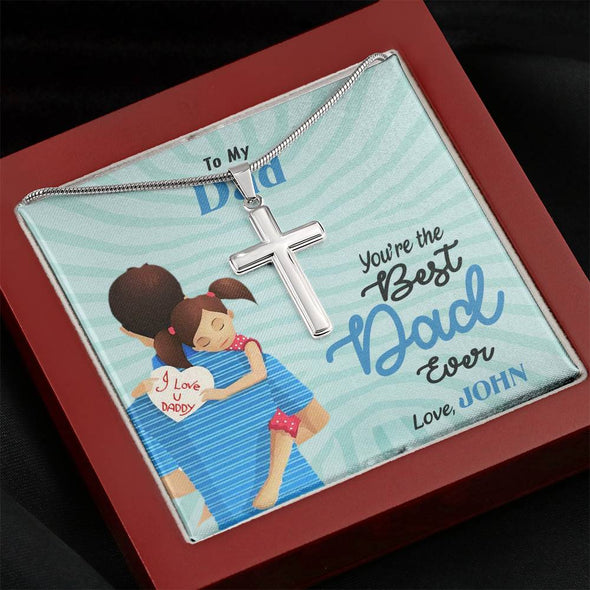 To My Dad, You're The Best Dad Ever, Custom Cross Necklace, Anniversary, Birthday, Christmas, Gift Ideas For Him, Necklace With Message Card, Happy Father's Day