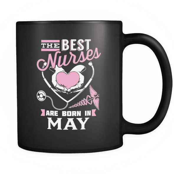 Best Nurses Are Born In May Mug