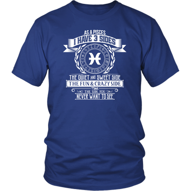 As A Pisces I Have 3 Sides T-Shirt