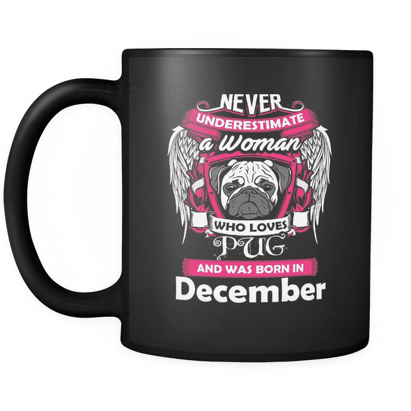 December Women Who Loves Pug Mug