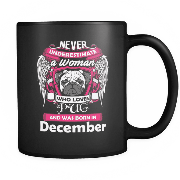 December Women Who Loves Pug Mug