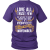 Limited Edition **Love All Trust Few November Back Print** Shirts & Hoodies