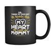He Calls Me Mommy - Special Edition Mug