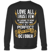 Limited Edition ***Love All Trust Few October Back Print*** Shirts & Hoodies