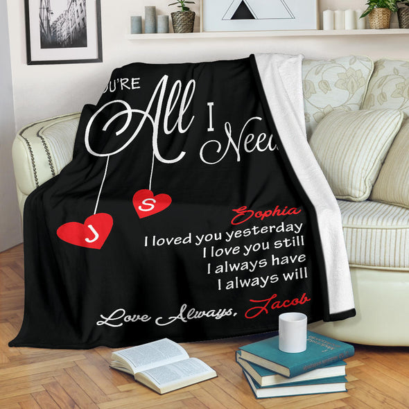 You Are All I Need Couple Blanket