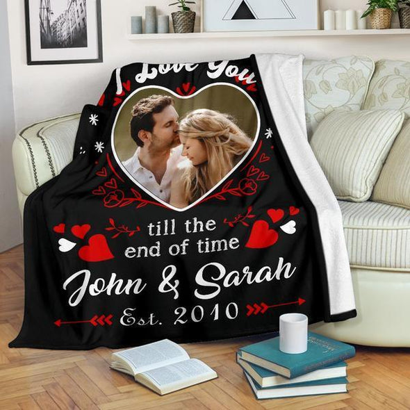 I LOVE YOU TILL THE END OF TIME BLANKET