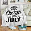 Queens Are Born In July Premium Blankets