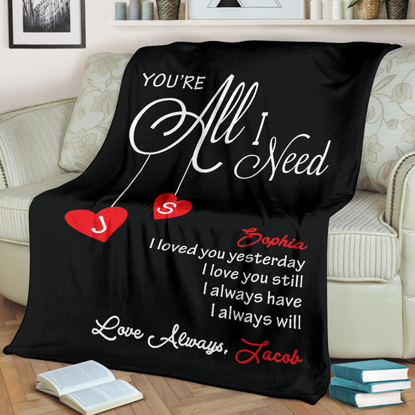 You Are All I Need Couple Blanket