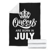 Queens Are Born In July Premium Blankets