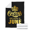 Queens Are Born In June Gold Printed Premium Blankets
