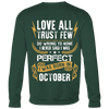 Limited Edition ***Love All Trust Few October Back Print*** Shirts & Hoodies