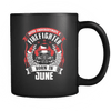 Never Underestimate June Born Firefighter Mug