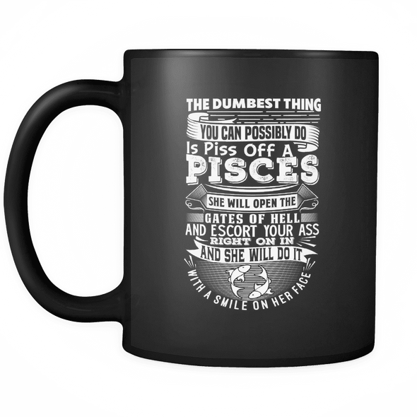 Pisces The Dumbest Thing Mug