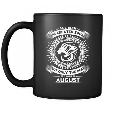 Best Men Are Born In August Mug