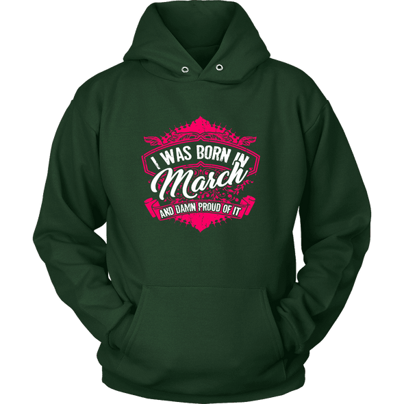 Limited Edition Proud To Be Born In March Shirts