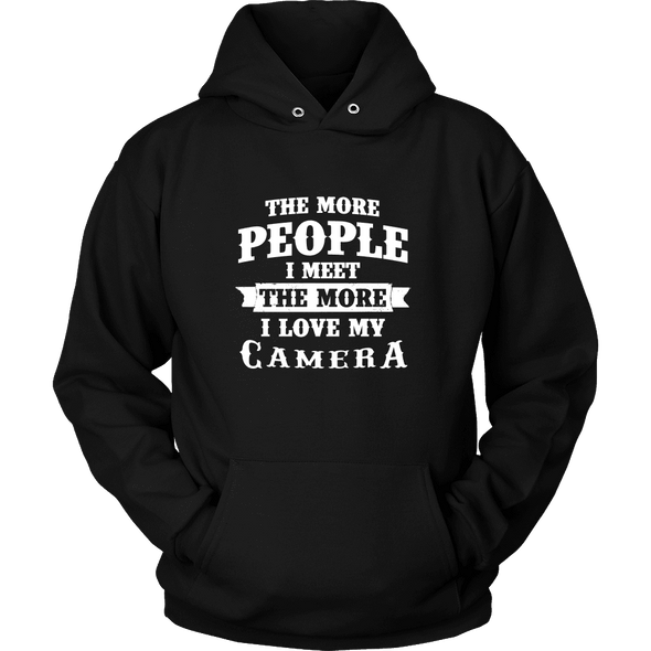 The More People I  Meet The More I Love My Camera Shirts, Hoodie&Tank