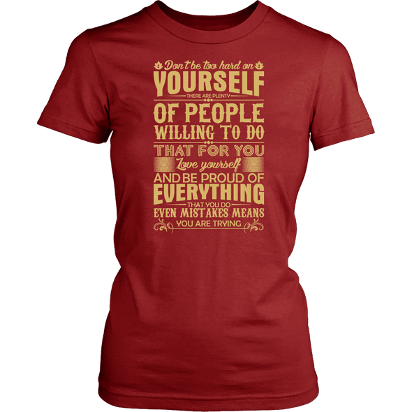 Don't Be Hard On Your Self Tees, Hoodie & Tank