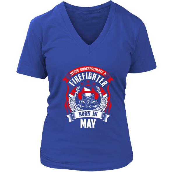 Never Underestimate May Born Firefighter Shirt, Hoodie & Tank
