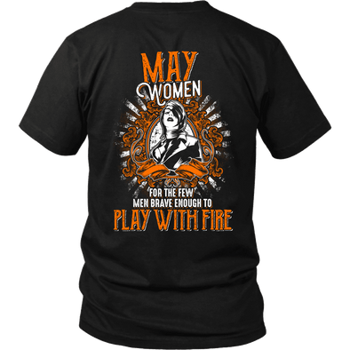 Limited Edition May Women Play With Fire Back Print Shirt