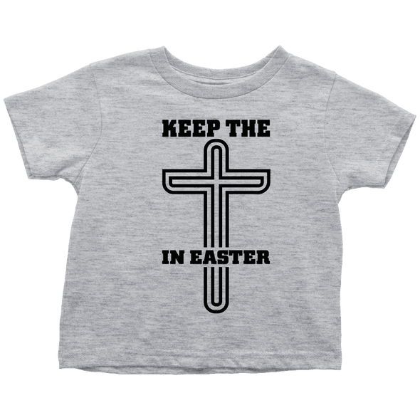 Keep The Cross In Easter - Limited Edition Toddler Shirts