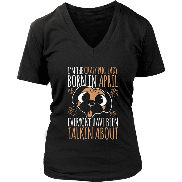 Pug Lady Born In April Limited Edition Shirt, Hoodie & Tank