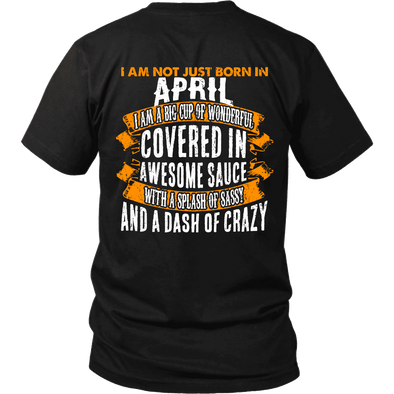 Limited Edition ***Not Just Born In April** Shirts & Hoodies