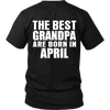Limited Edition ***Best Grandpa Born In April*** Shirts & Hoodies