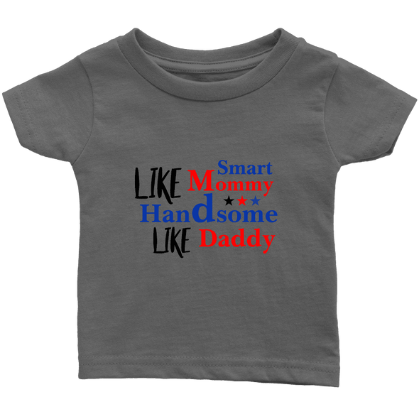 Limited Edition Infant - Like Mommy Like Daddy Shirts