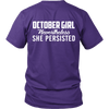 Limited Edition ***October Persisted Girl*** Shirts & Hoodies