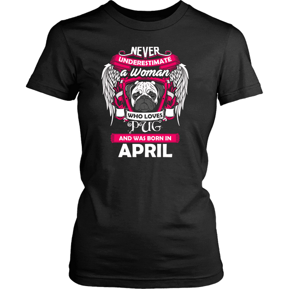April Women Who Loves Pug Shirt, Hoodie & Tank