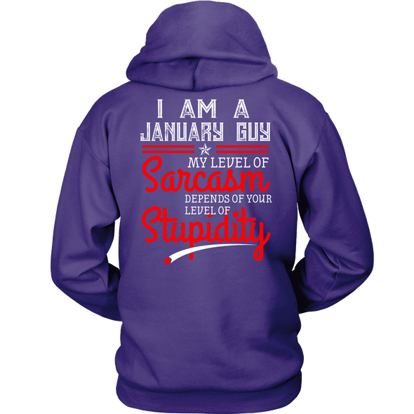 Limited Edition ***January Guy Level Of Sarcasm*** Shirts & Hoodies