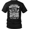 Cancer Will Handle You Limited Edition Back Print Shirts