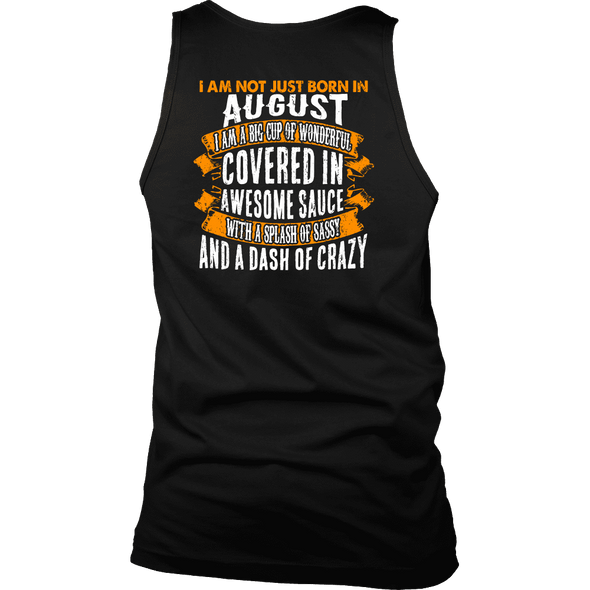 Limited Edition ***Not Just Born In August** Shirts & Hoodies